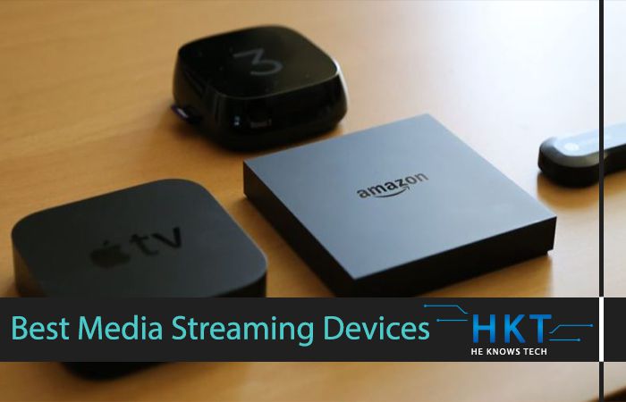 best media streaming devices